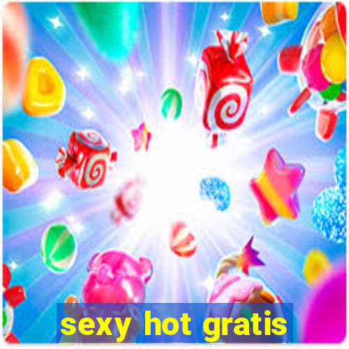 sexy hot gratis